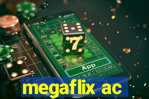 megaflix ac