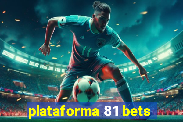 plataforma 81 bets