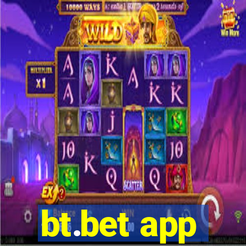 bt.bet app