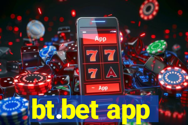 bt.bet app