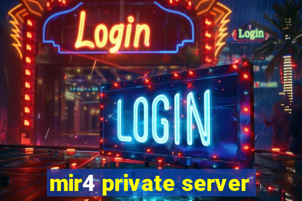 mir4 private server