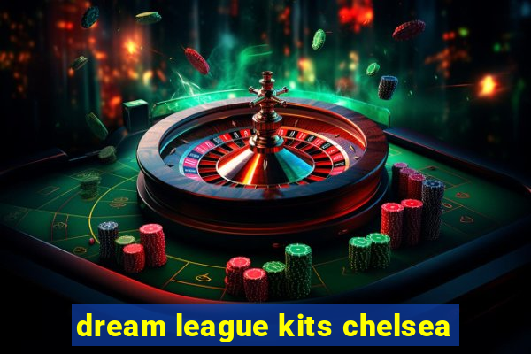 dream league kits chelsea