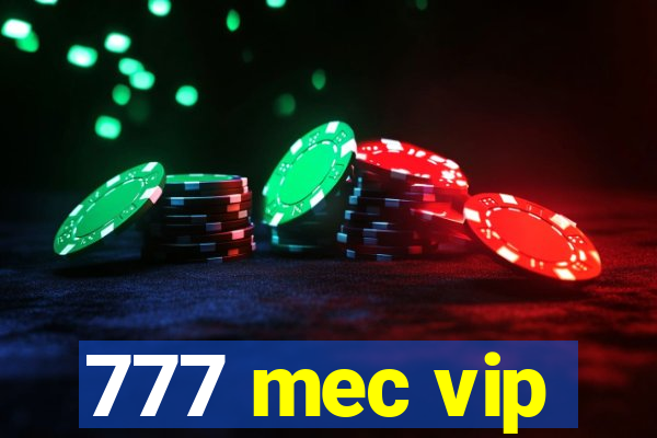 777 mec vip