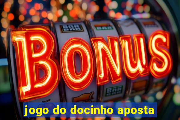 jogo do docinho aposta