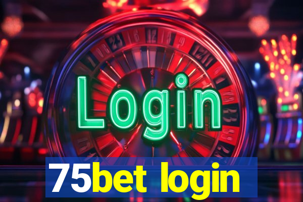 75bet login