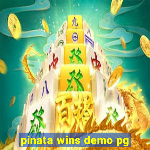 pinata wins demo pg