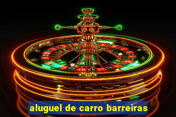 aluguel de carro barreiras