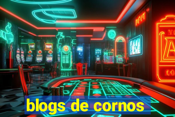 blogs de cornos