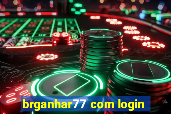 brganhar77 com login