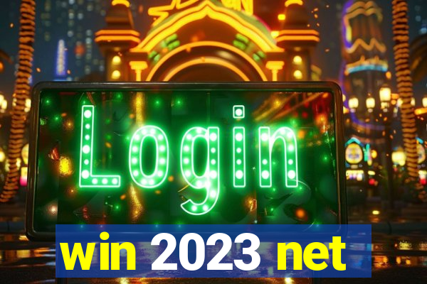 win 2023 net