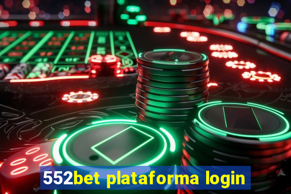 552bet plataforma login