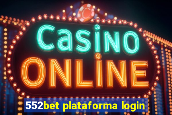 552bet plataforma login