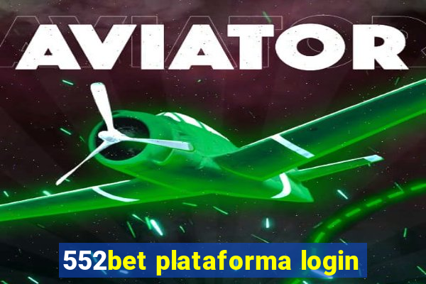 552bet plataforma login