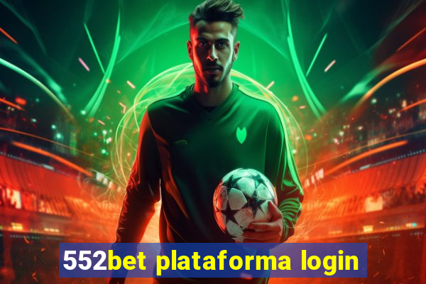 552bet plataforma login