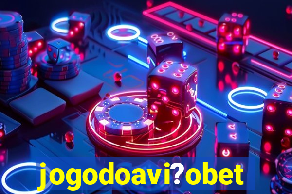 jogodoavi?obet