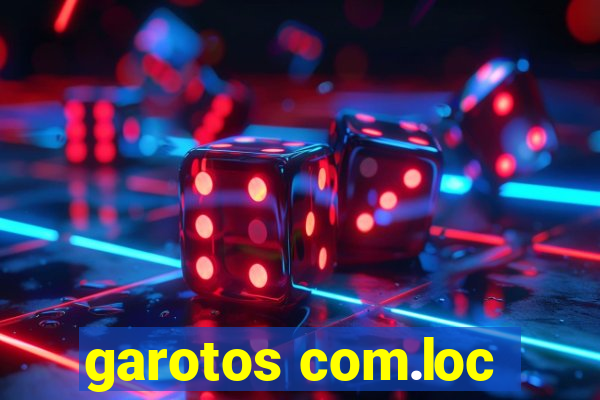 garotos com.loc