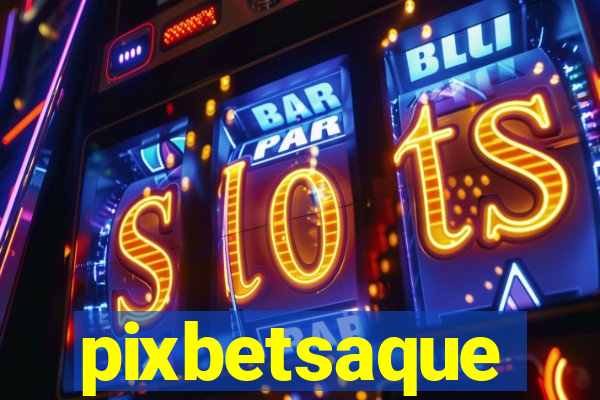 pixbetsaque