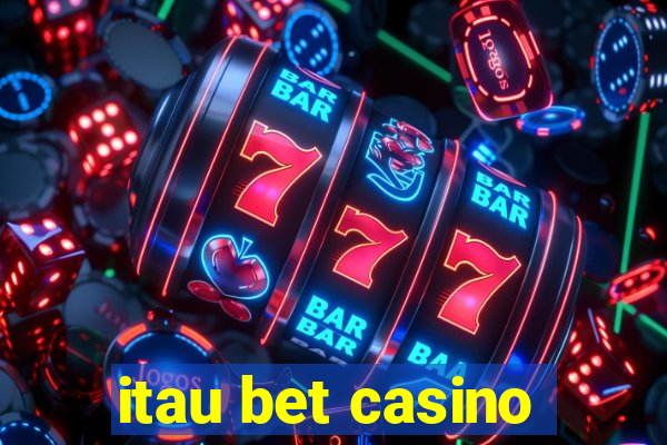 itau bet casino