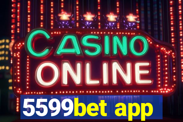 5599bet app