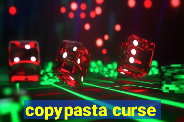 copypasta curse