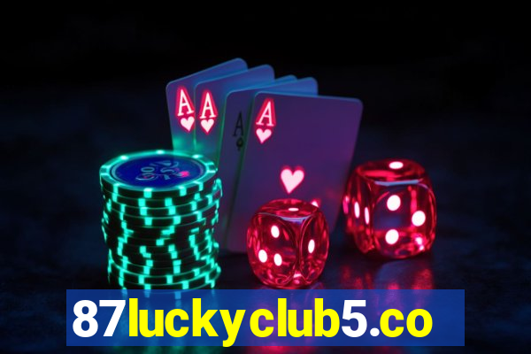 87luckyclub5.com