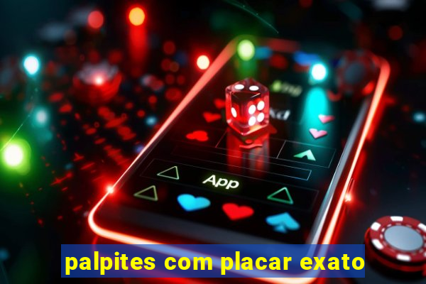 palpites com placar exato