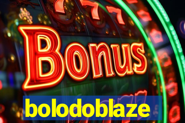 bolodoblaze