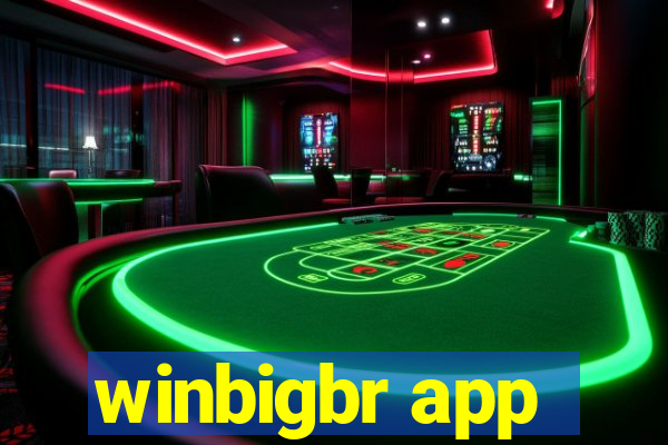 winbigbr app