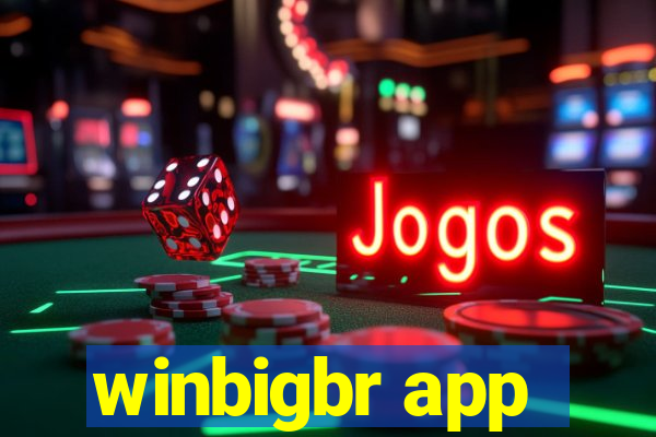 winbigbr app