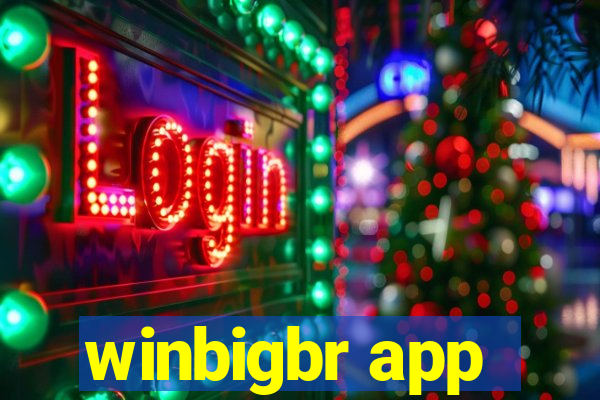 winbigbr app