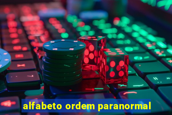 alfabeto ordem paranormal