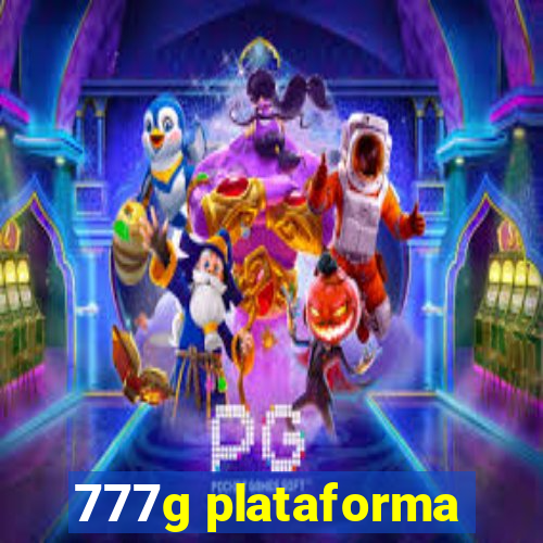 777g plataforma