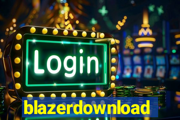 blazerdownload