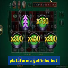 plataforma golfinho bet