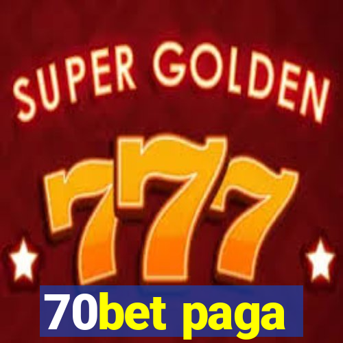 70bet paga