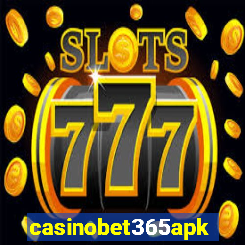 casinobet365apk