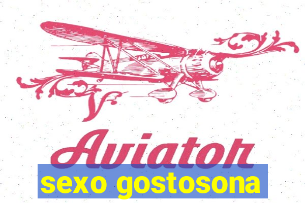 sexo gostosona