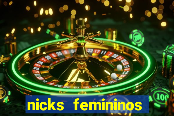 nicks femininos para jogos