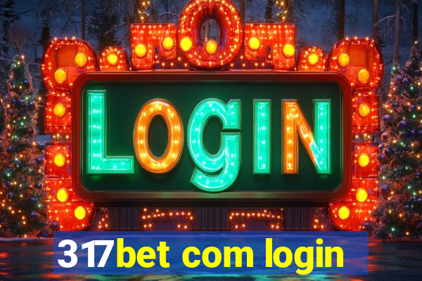 317bet com login