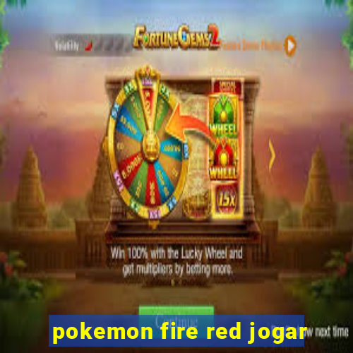 pokemon fire red jogar