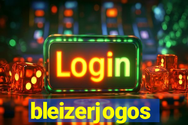 bleizerjogos