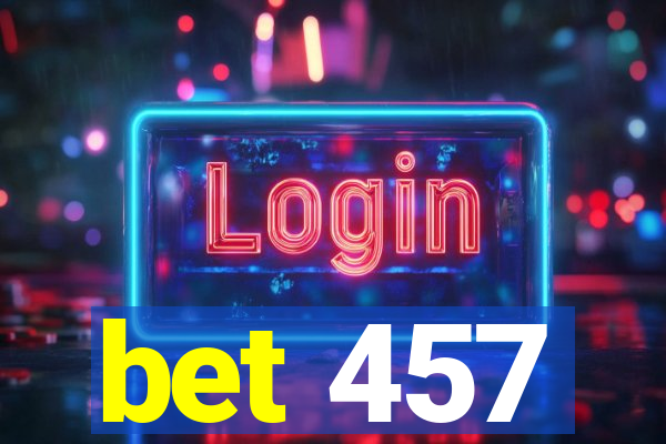 bet 457