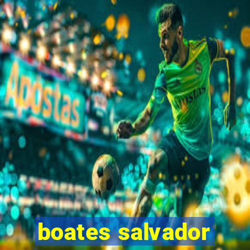 boates salvador