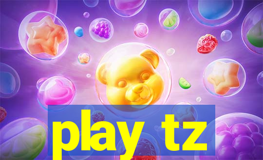 play tz