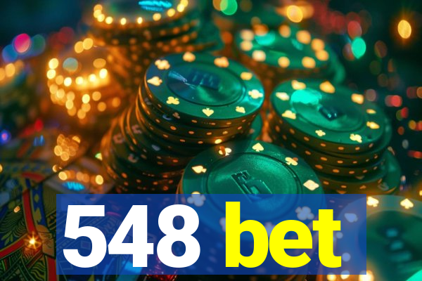 548 bet