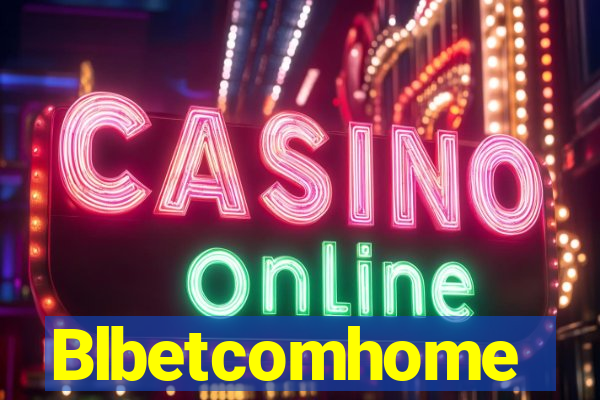 Blbetcomhome