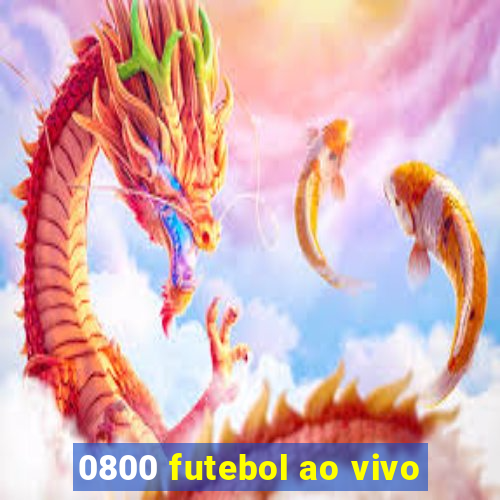 0800 futebol ao vivo