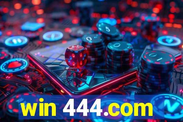 win 444.com