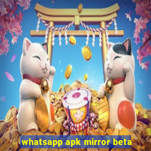 whatsapp apk mirror beta