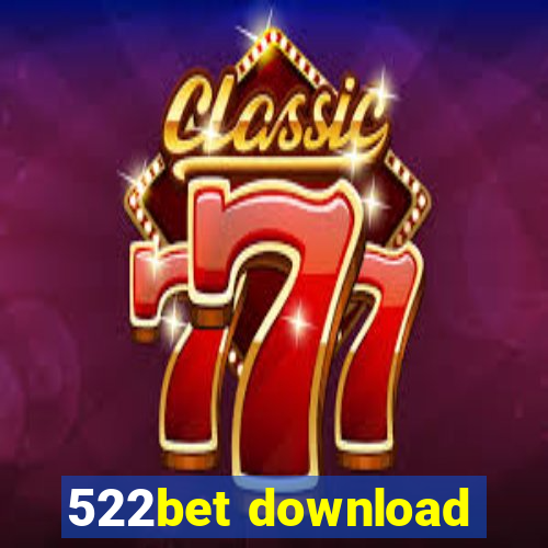 522bet download